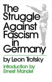 book cover of The Struggle Against Fascism in Germany by Lev Davidovič Trockij