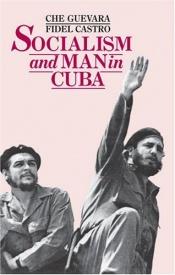 book cover of Socialism and Man in Cuba by チェ・ゲバラ