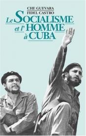 book cover of Le Socialisme Et L'Homme A Cuba by Фидел Кастро