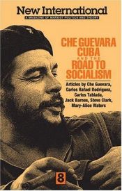 book cover of Che Guevara, Cuba, and the Road to Socialism (New International) by Эрнесто Че Гевара