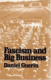 book cover of Fascism and Big Business by Daniel Guerin