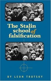 book cover of The Stalin School of Falsification by Lev Trockij