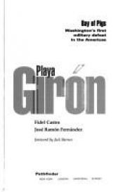 book cover of Playa Giron: Bay of Pigs : Washington's First Military Defeat in the Americas by Fidel Castro