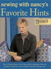 book cover of Sewing with Nancy's Favorite Hints by Nancy Zieman