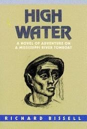 book cover of High water by Richard Pike Bissell