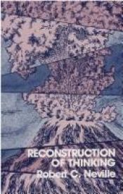 book cover of Reconstruction of thinking by Robert Cummings Neville