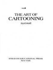 book cover of The art of cartooning by Syd Hoff