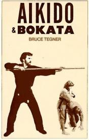 book cover of Aikido & bokata by Bruce Tegner