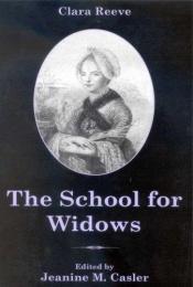 book cover of The School For Widows by Clara Reeve