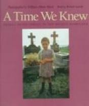 book cover of A Time We Knew: Images of Yesterday in the Basque Homeland by William Albert Allard