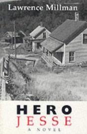 book cover of Hero Jesse by Lawrence Millman