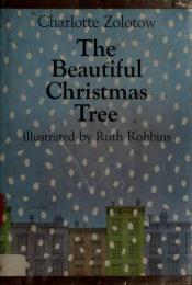book cover of The beautiful Christmas tree by Charlotte Zolotow