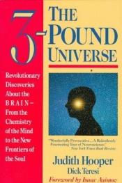 book cover of The Three-Pound Universe by Judith Hooper