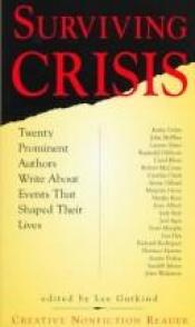 book cover of Surviving Crisis (Creative Nonfiction Reader Series) by Lee Gutkind