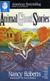 book cover of Animal Ghost Stories (American Storytelling) by Nancy Roberts
