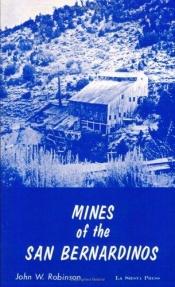 book cover of Mines of the San Bernardinos (Mines) by John W Robinson