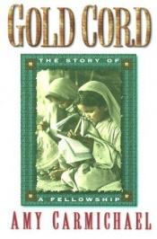 book cover of Gold Cord by Amy Carmichael