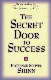 book cover of The Secret Door to Success by Florence Scovel Shinn