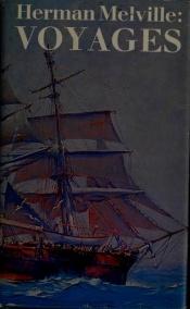 book cover of Herman Melville: Voyages by Herman Melville