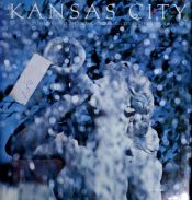 book cover of Kansas City; an intimate portrait of the surprising city on the Missouri by Inc Hallmark Cards