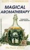 Magical aromatherapy