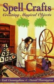book cover of Spell crafts by Σκοτ Κάνινγκχαμ