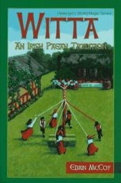 book cover of Witta: An Irish Pagan Tradition by Edain McCoy