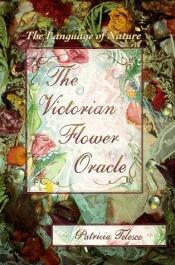 book cover of The Victorian Flower Oracle: The Language of Nature by Patricia Telesco