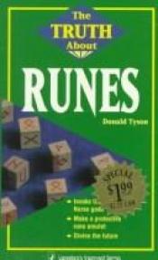 book cover of The truth about runes by Donald Tyson