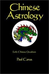 book cover of L' astrologia cinese by Paul Carus