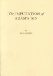 book cover of The Imputation of Adam's Sin by John Murray