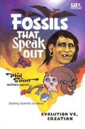 book cover of Fossils That Speak Out by Phil Saint