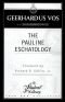 The Pauline Eschatology (The Student Library)
