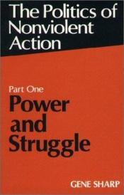 book cover of Politics of nonviolent action, Part Three by جين شارب