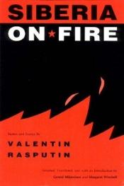 book cover of Siberia on fire by Walentin Grigorjewitsch Rasputin