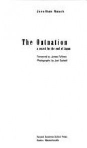 book cover of The Outnation: A Search for the Soul of Japan by Jonathan Rauch