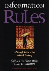 book cover of Information Rules. A Strategic Guide to the Network Economy by Carl Shapiro