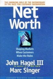 book cover of Net Worth by John Hagel III|Marc Singer