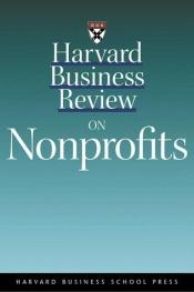 book cover of Harvard business review on nonprofits by Harvard Business School Press