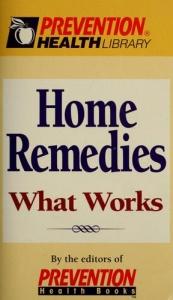 book cover of Home Remedies: What Works (Prevention Health Library) by Editors of Prevention