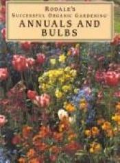 book cover of Annuals and bulbs by Rob Proctor