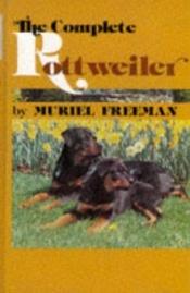 book cover of Complete Rottweiler by Muriel Freeman