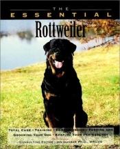 book cover of The Essential Rottweiler (The Essential Guides) by Howell Book House