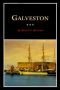 Galveston : a history and a guide