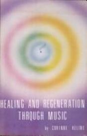 book cover of Healing and Regeneration Through Music by Corinne Heline