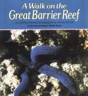 book cover of Walk on the Great Barrier Reef (Nature Watch (Carolrhoda Paperback)) by Caroline Arnold