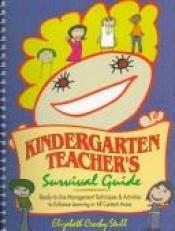 book cover of Kindergarten Teacher's Survival Guide by Elizabeth Crosby Stull