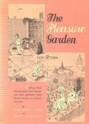 book cover of The pleasure garden : an illustrated history of British gardening by Anne Scott-James