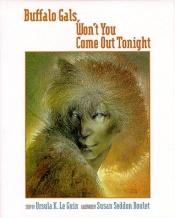 book cover of Buffalo Gals, Won't You Come Out Tonight by ურსულა კრებერ ლე გუინი