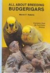 book cover of All about breeding budgerigars by Mervin Roberts